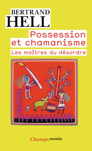 POSSESSION ET CHAMANISME - HELL BERTRAND - FLAMMARION