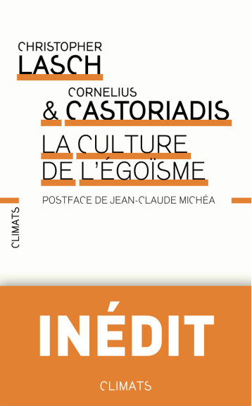 LA CULTURE DE L'EGOISME - LASCH CHRISTOPHER - CLIMATS