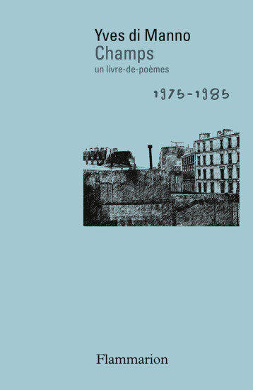 CHAMPS, 1975-1985 - DI MANNO YVES - FLAMMARION