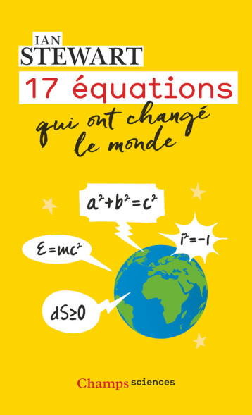 17 EQUATIONS QUI ONT CHANGE LE MONDE - STEWART IAN - FLAMMARION