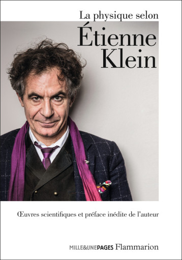 LA PHYSIQUE SELON ETIENNE KLEIN - ETIENNE KLEIN - FLAMMARION