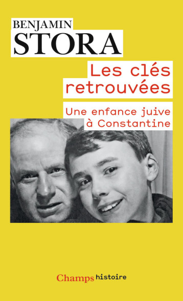 LES CLES RETROUVEES - STORA BENJAMIN - FLAMMARION