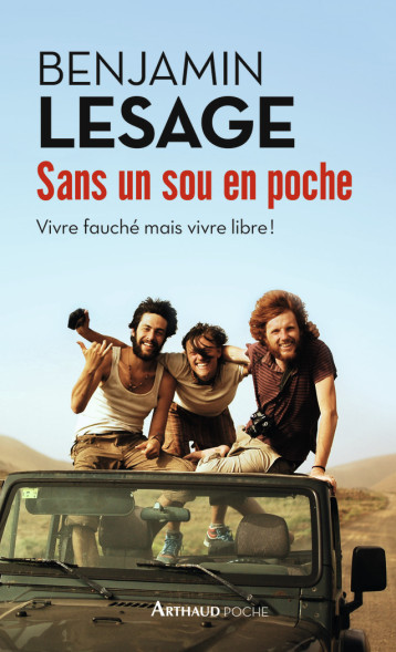 SANS UN SOU EN POCHE - LESAGE BENJAMIN - ARTHAUD