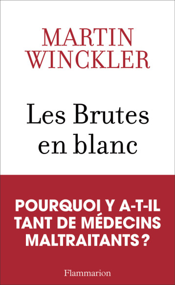 LES BRUTES EN BLANC - WINCKLER MARTIN - FLAMMARION