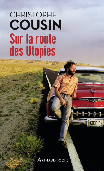 SUR LA ROUTE DES UTOPIES - COUSIN CHRISTOPHE - ARTHAUD