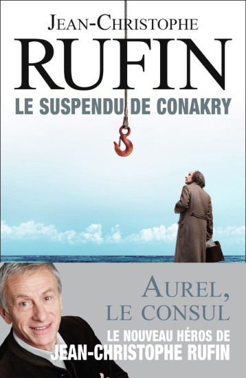 LE SUSPENDU DE CONAKRY - RUFIN JEAN-CHRISTOPH - FLAMMARION