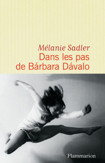 DANS LES PAS DE BARBARA DAVALO - SADLER MELANIE - FLAMMARION