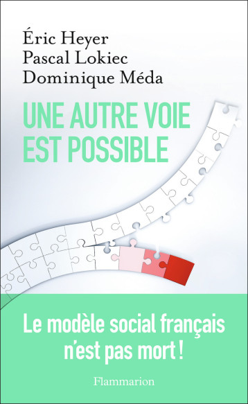 UNE AUTRE VOIE EST POSSIBLE - MEDA DOMINIQUE - FLAMMARION