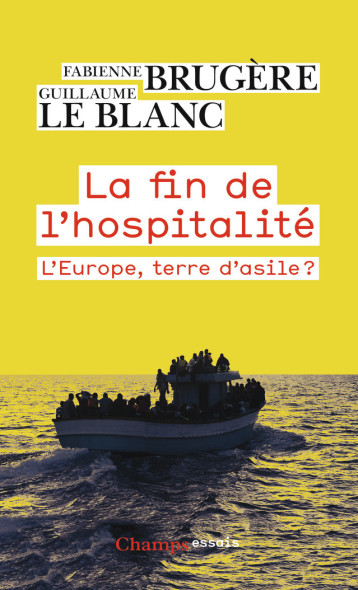 LA FIN DE L'HOSPITALITE - BRUGERE FABIENNE - FLAMMARION