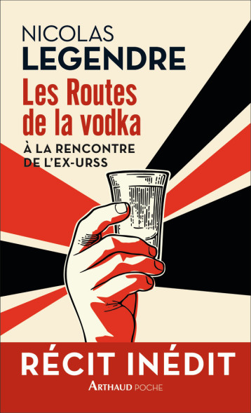 LES ROUTES DE LA VODKA  RNA - LEGENDRE NICOLAS - ARTHAUD