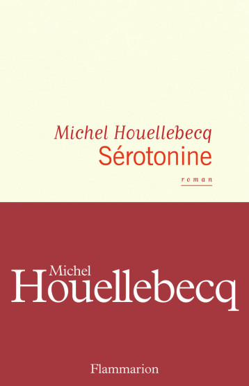 SEROTONINE - HOUELLEBECQ MICHEL - FLAMMARION