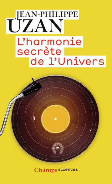 L'HARMONIE SECRETE DE L'UNIVERS - JEAN-PHILIPPE UZAN - FLAMMARION