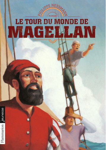 LE TOUR DE MONDE DE MAGELLAN - PHILIPPE NESSMANN - FLAM JEUNESSE