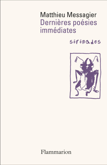 DERNIERES POESIES IMMEDIATES - MESSAGIER MATTHIEU - FLAMMARION