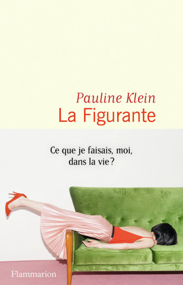 LA FIGURANTE - KLEIN PAULINE - FLAMMARION