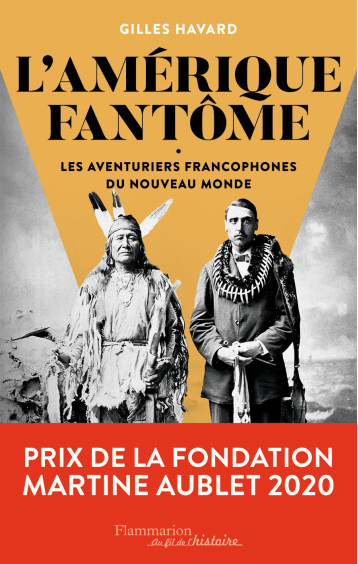 L'AMERIQUE FANTOME - HAVARD GILLES - FLAMMARION