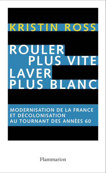 ROULER PLUS VITE, LAVER PLUS BLANC - ROSS KRISTIN - FLAMMARION