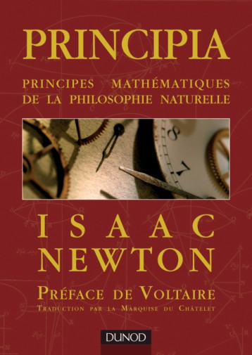 PRINCIPIA - PRINCIPES MATHEMATIQUES DE LA PHILOSOPHIE NATURELLE - NEWTON ISAAC - DUNOD