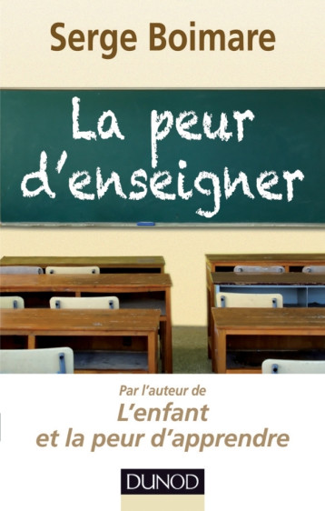 LA PEUR D'ENSEIGNER - BOIMARE SERGE - DUNOD