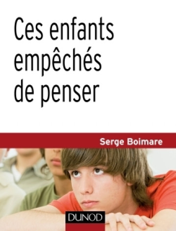 CES ENFANTS EMPECHES DE PENSER - 2E ED. - BOIMARE SERGE - DUNOD