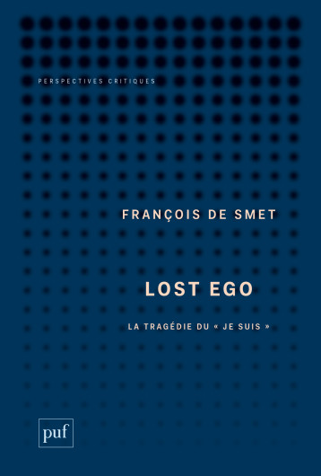 LOST EGO - DE SMET FRANCOIS - PUF