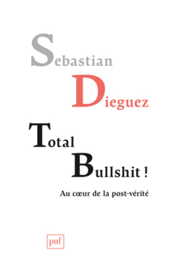 TOTAL BULLSHIT - DIEGUEZ SEBASTIAN - PUF