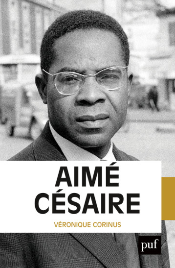 AIME CESAIRE - CORINUS VERONIQUE - PUF