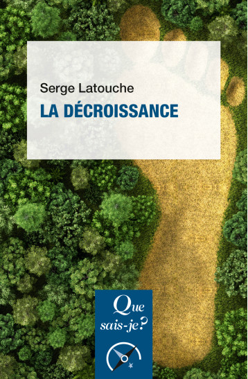 LA DECROISSANCE - LATOUCHE SERGE - QUE SAIS JE