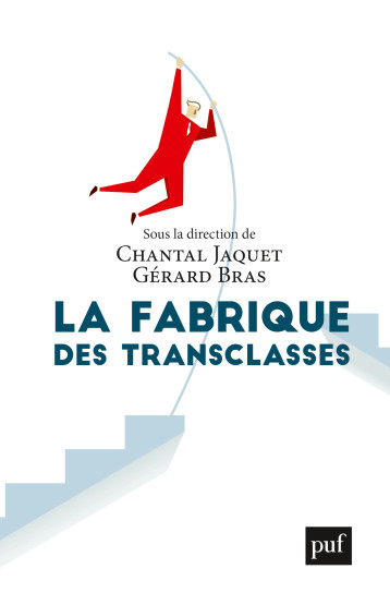 LA FABRIQUE DES TRANSCLASSES - JAQUET CHANTAL / BRA - PUF