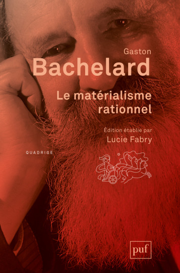 LE MATERIALISME RATIONNEL. EDITION CRITIQUE - BACHELARD GASTON - PUF