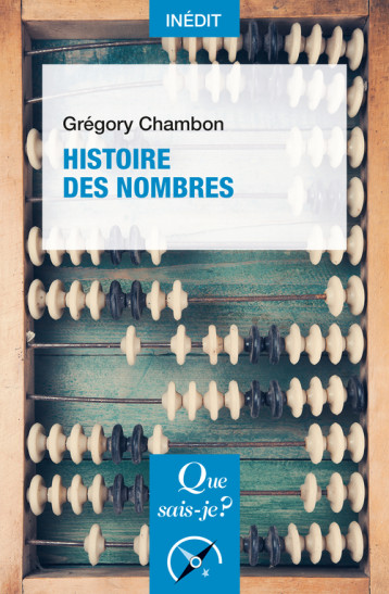 HISTOIRE DES NOMBRES - CHAMBON GREGORY - QUE SAIS JE