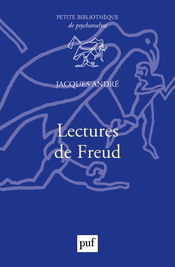 LECTURES DE FREUD - ANDRE JACQUES - PUF