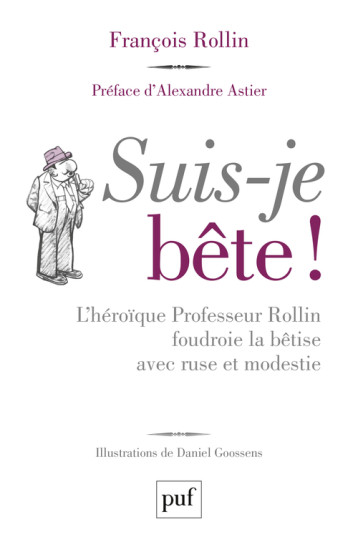 MANUEL POUR LUTTER EFFICACEMENT CONTRE LA BETISE - ROLLIN FRANCOIS - PUF