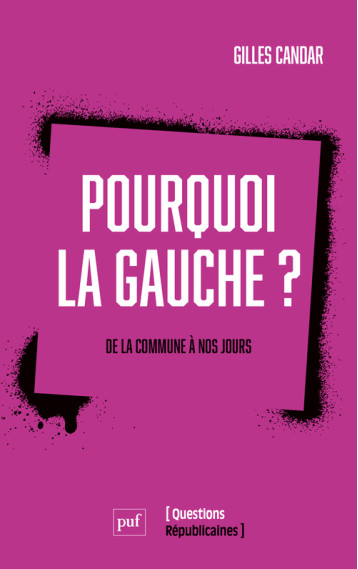 A QUOI SERT LA GAUCHE ? - CANDAR GILLES - PUF