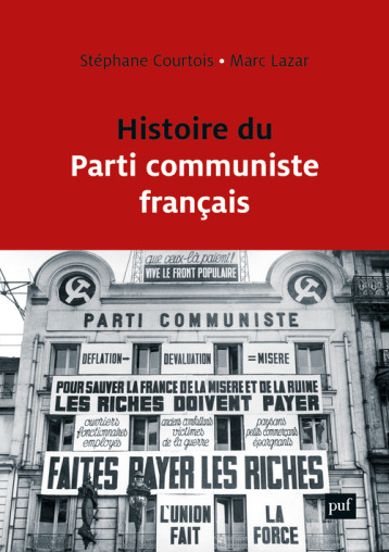 HISTOIRE DU PARTI COMMUNISTE FRANCAIS - COURTOIS STEPHANE/ L - PUF