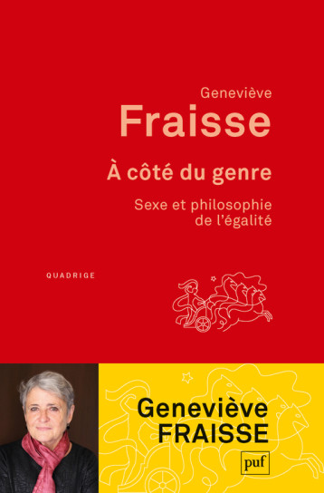 A COTE DU GENRE. SEXE ET PHILOSOPHIE DE L'EGALITE - FRAISSE GENEVIEVE - PUF