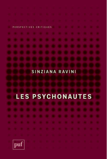 LES PSYCHONAUTES - RAVINI SINZIANA - PUF