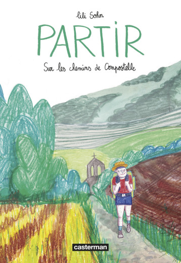 PARTIR (COMPOSTELLE) - SOHN LILI - CASTERMAN