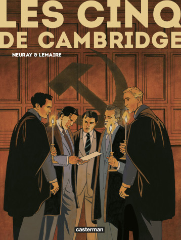 LES CINQ DE CAMBRIDGE INTEGRALE - NEURAY/LEMAIRE - CASTERMAN