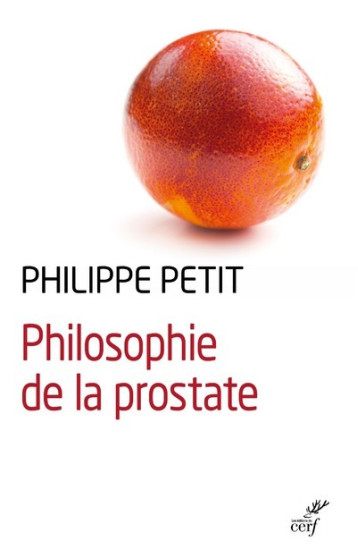 PETITE PHILOSOPHIE DE LA PROSTATE - PETIT - CERF