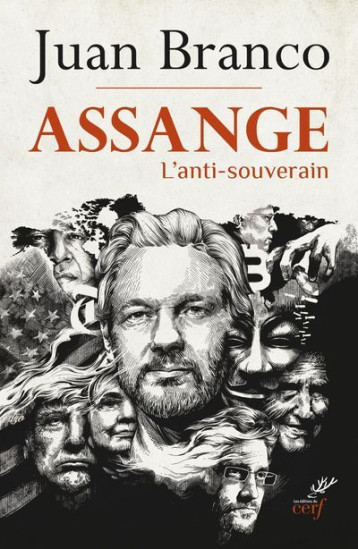 L'ANTISOUVERAIN - JULIAN ASSANGE - BRANCO JUAN - CERF