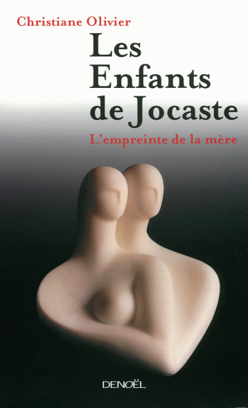 LES ENFANTS DE JOCASTE - OLIVIER CHRISTIANE - DENOEL