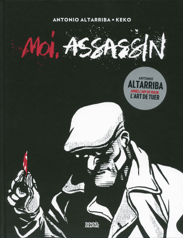 MOI, ASSASSIN - ALTARRIBA ANTONIO - DENOEL