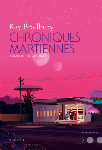 LES CHRONIQUES MARTIENNES - BRADBURY RAY - DENOEL