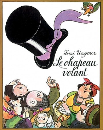 LE CHAPEAU VOLANT - UNGERER TOMI - EDL