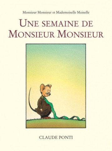 MONSIEUR MONSIEUR SEMAINE DE MONSIEUR MO - PONTI CLAUDE - EDL