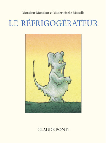 LE REFRIGOGERATEUR - PONTI CLAUDE - EDL