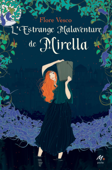 L'ESTRANGE MALAVENTURE DE MIRELLA - VESCO FLORE / GOUST - EDL