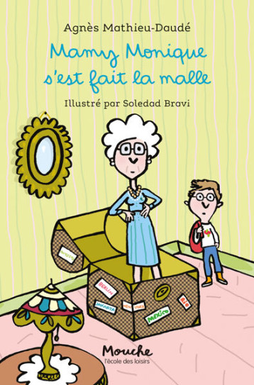 MAMY MONIQUE S'EST FAIT LA MALLE - MATHIEU-DAUDE AGNES - EDL