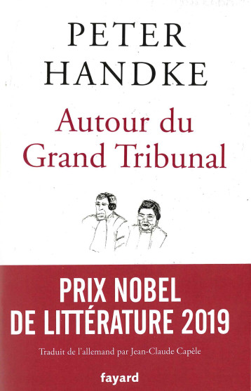 AUTOUR DU GRAND TRIBUNAL - HANDKE PETER - FAYARD